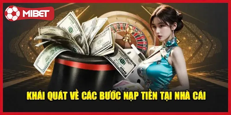 Hướng dẫn những cách nạp tiền Mibet đơn giản cho người mới