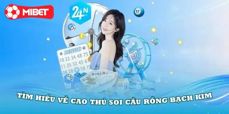 Những phương pháp soi cầu lô rồng bạch kim phổ biến